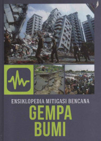 Ensiklopedia mitigasi bencana gempa bumi