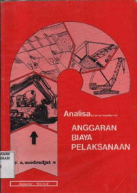 Analisa cara modern; anggaran biaya pelaksanaan