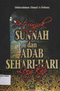 Petunjuk Sunnah dan Adab Sehari-hari Lengkap