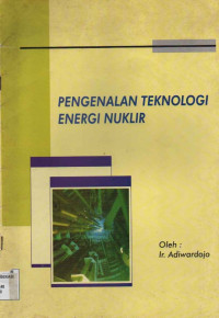 Pengenalan teknologi energi nuklir