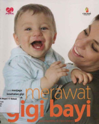 Merawat Gigi Bayi; cara merawat gigi bayi