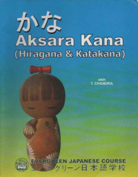 Aksara Kana (Hiragana & Katakana)