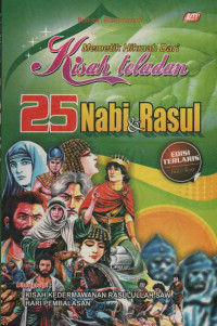 Memetik Hikmah dari Kisah Teladan 25 Nabi & Rasul