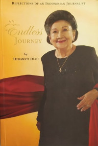 An Endelles Journey : Reflections Of An Indonesian Journalist