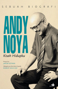 Andy Noya; kisah hidupku