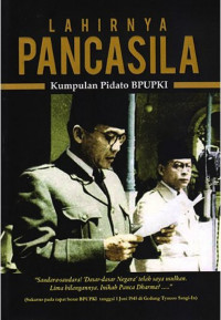 Lahirnya Pancasila; kumpulan pidato bpupki