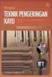 Mengenal Teknik Pengeringan Kayu