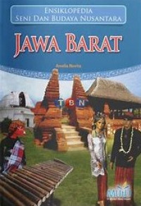 Ensiklopedia Seni Dan Budaya Nusantara Jawa Barat