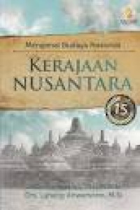 Mengenal Budaya Nasional; kerajaan nusantara