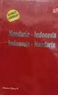 Kamus Lengkap Mandarin-Indonesia, Indonesia-Mandarin