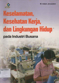 Image of Keselamatan, Kesehatan Kerja, dan Lingkungan Hidup pada Industri Busana