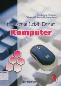 Image of Mengenal lebih dekat komputer