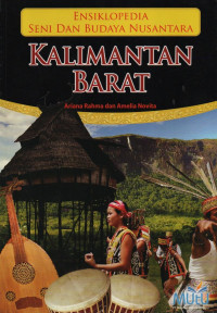 Image of Ensiklopedia Seni Dan Budaya Nusantara Kalimantan Barat