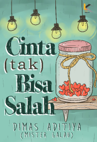 Image of Cinta Tak Bisa Salah