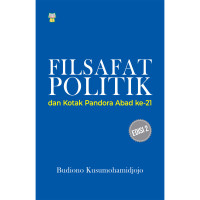 Image of Filsafat Politik; dan Kotak Pandora Abad ke-21 edisi 2