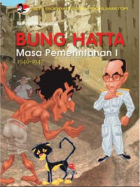 Image of Seri Biografi Sang Proklamator : Bung Hatta Masa Pemerintahan I 1946 - 1947