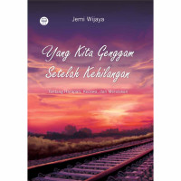 Image of YANG KITA GENGGAM SETELAH KEHILANGAN