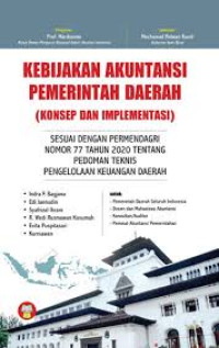 Image of Kebijakan Akuntansi Pemerintahan Daerah (Konsep Dan Implementasi)