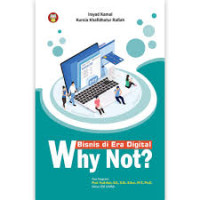 Image of BISNIS DI ERA DIGITAL WHY NOT ?
