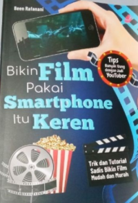 Image of Bikin Film Pakai Smartphone Itu Keren