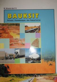 Image of Bauksit; potensi, pembangunan dan pemanfaatan