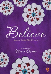 Image of Believe; karena cinta aku percaya