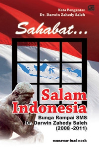 Image of Sahabat; Salam Indonesia bunga rampai sms Dr. Darwin Zahedy Saleh (2008-2011)