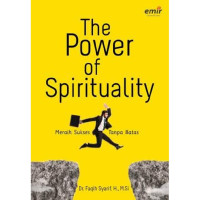 Image of The power of spirituality; meraih sukses tanpa batas