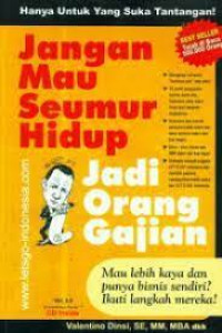 Image of Jangan Mau Seumur Hidup Jadi Orang Gajian