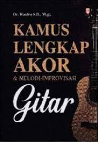 Image of Kamus Lengkap Akor & Melodi Improvisasi Gitar