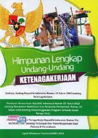 Image of Himpunan Lengakap Undang-Undang Ketenagakerjaan