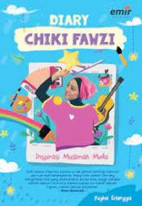 Image of Diary Chiki Fawzi: Inspirasi Muslimah Muda