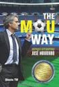Image of The Mou Way; inspirasi kepemimpinan jose moutinho
