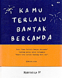 Image of Kamu terlalu banyak bercanda