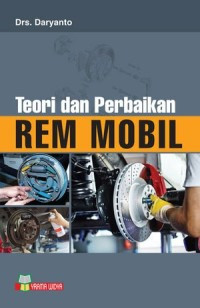 Image of Teori dan Perbaikan Rem Mobil